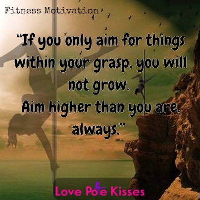 If you only aim for things within your grasp you will not grow. Aim higher than you are, always.
